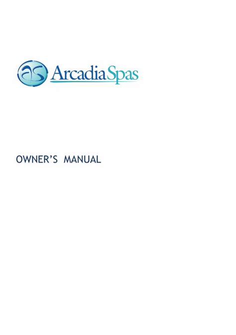 Arcadia Spas User Manual .